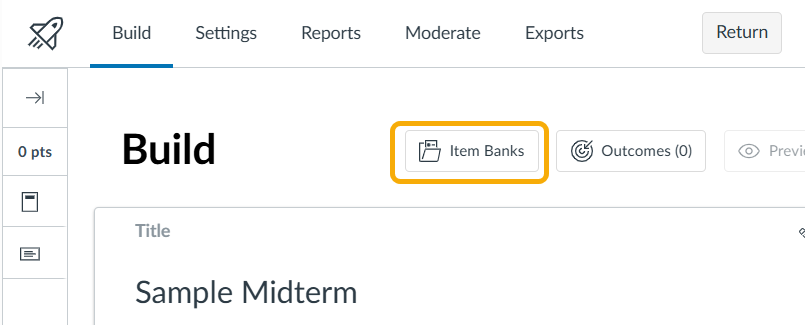 Build interface with "Item Banks" highlighted.
