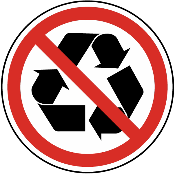 No recycling symbol sign.